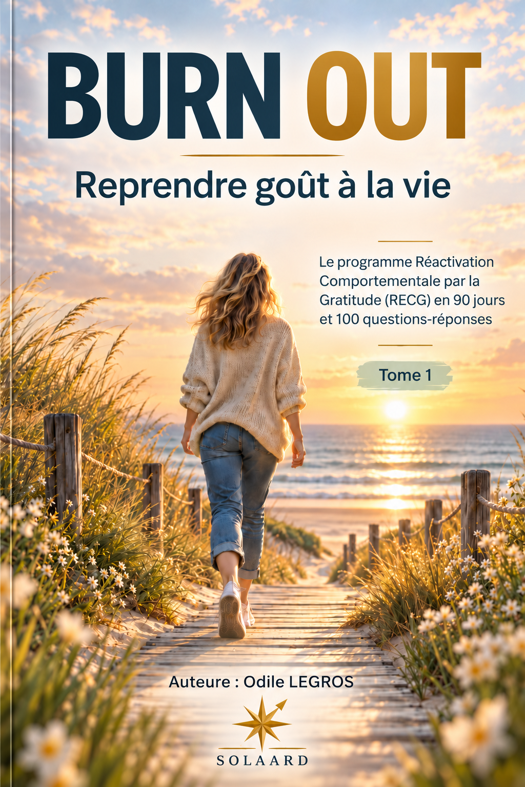BURN OUT 1 - Revenir vers la vie, un geste après l'autre