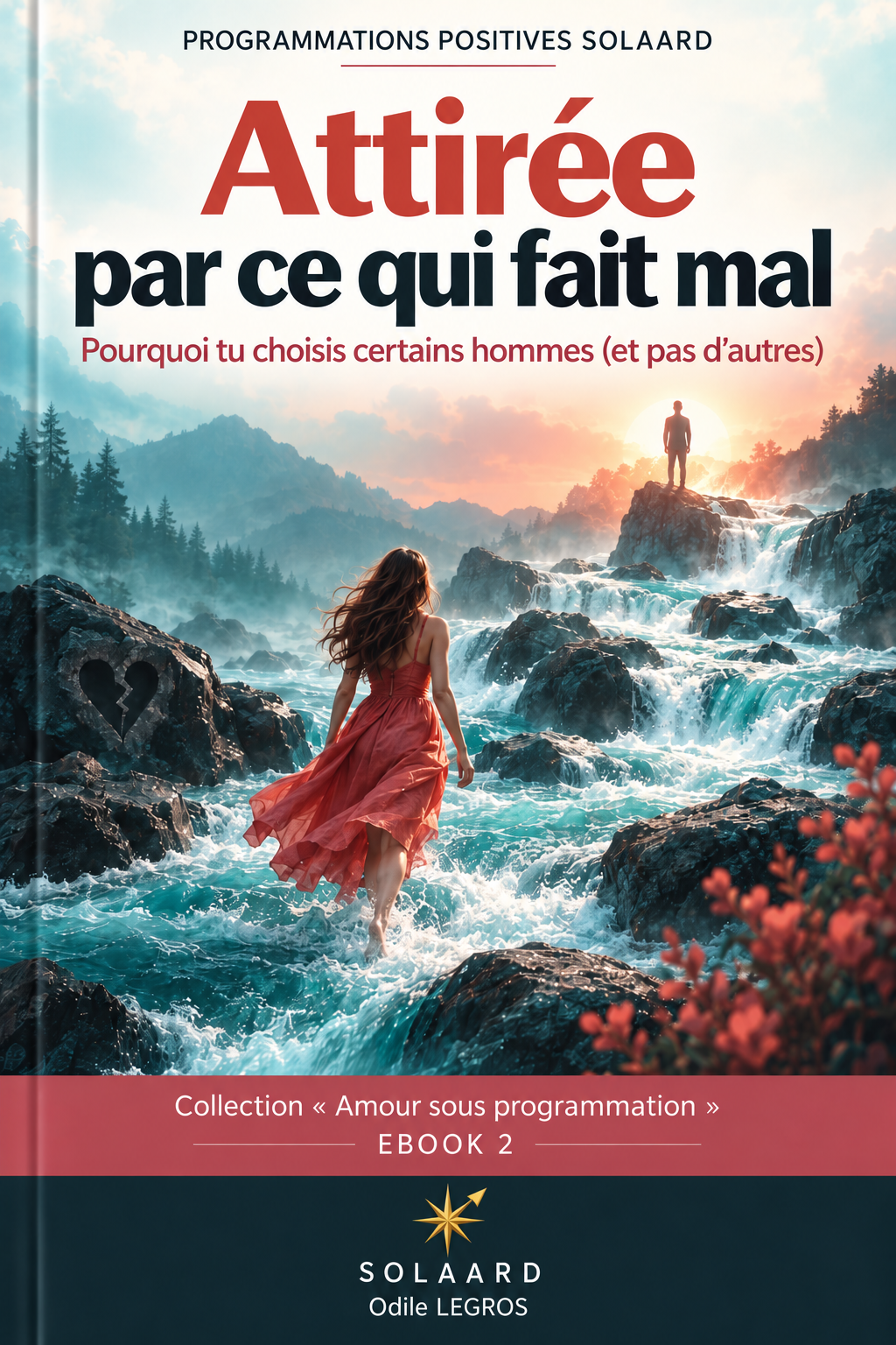 A2_ Amour sous programmation - Attirée par ce qui fait mal