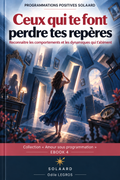 A4_ Amour sous programmation - Ceux qui te font perdre tes repères