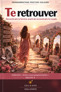 A8_ Amour sous programmation - Te retrouver